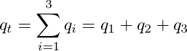 \begin{equation*}\ q_t =\sum_{i=1}^{3}q_i= q_1 + q_2 + q_3 \end{equation*}